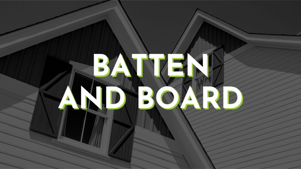 Batten and Board